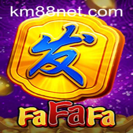 Discover the Excitement of FaFaFa with KM88